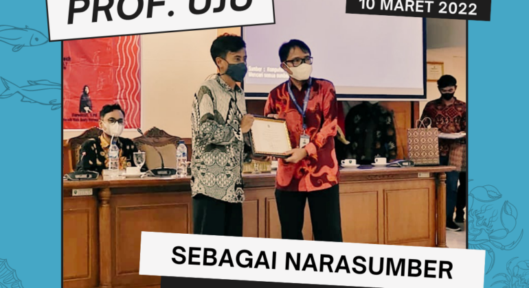 Prof. Dr. Eng. Uju, S.Pi., M.Si. Sebagai Narasumber Seminar Nasional Perikanan dan Kelautan Indramayu