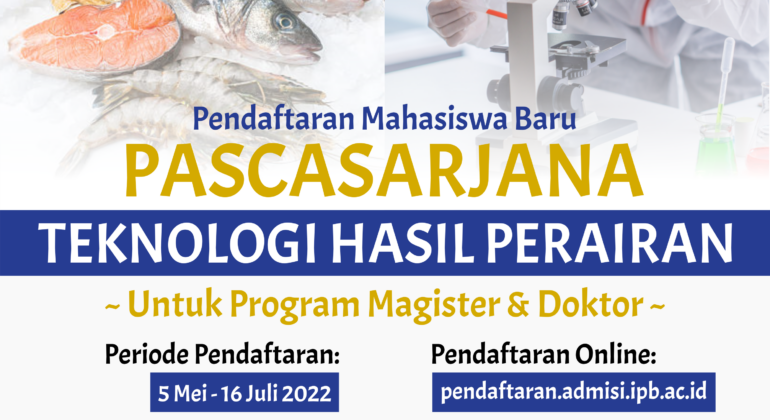 Telah Dibuka! Pendaftaran Mahasiswa Pascasarjana THP IPB 2022/2023