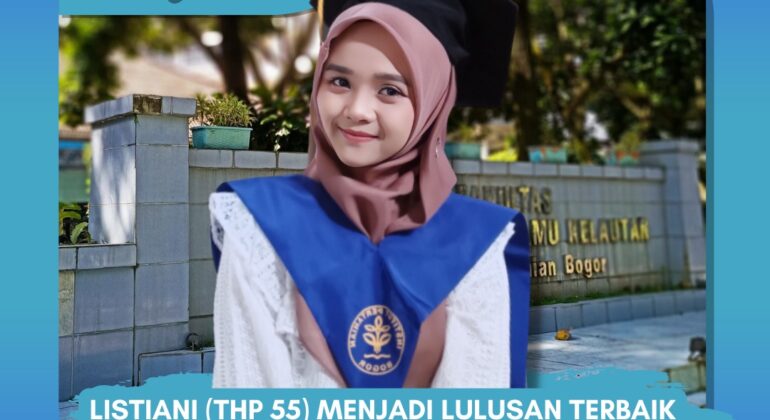 Listiani S.Pi Menjadi Lulusan Terbaik THP Sekaligus Terbaik FPIK IPB University